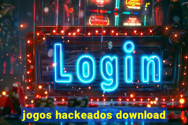 jogos hackeados download